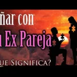 🔮✨ Qué número juega soñar con tu ex pareja? ¡Descubre cómo interpretar tus sueños y encuentra la respuesta aquí!