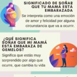 🤰🌙 ¿Qué significa soñar que mi mamá está embarazada? Descubre el mensaje oculto en tus sueños