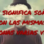 🔮 ¿Qué significa soñar 2 veces con la misma persona? ¡Descubre el misterio de tus sueños repetitivos!