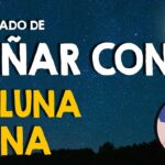 🌕¡Descubre qué significa soñar con la luna llena! 🌙