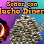 💰 Qué significa soñar con mucho dinero en efectivo: descubre el significado de tus sueños monetarios