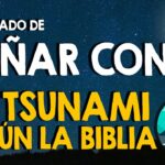 🌊 ¿Qué significa soñar con tsunami según la biblia? Descubre la interpretación divina 📖