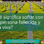 🌙💭 ¿Qué significa soñar con una persona fallecida? Descubre el significado y las interpretaciones más comunes