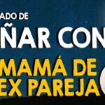 🌙😴 Sueños reveladores: ¿Qué significa soñar con la mamá de tu ex? Descubre los mensajes del subconsciente